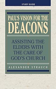 Paul's Vision for the Deacons Study Guide