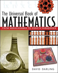 The Universal Book of Mathematics: From Abracadabra to Zeno's Paradoxes