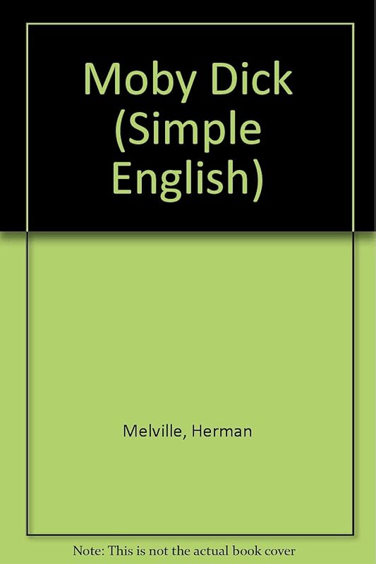 Moby Dick (Simple English) by Herman Melville