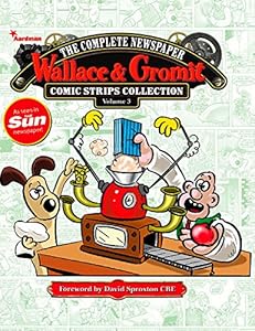 Wallace &amp; Gromit: The Complete Newspaper Comic Strip Collection Volume 3: 2012 - 2013