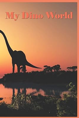 My Dino World: 124 Page Softcover, Has Lined Pages with a Dinosaur Border, College Rule Composition (6” x 9 “) Orange Longnecks