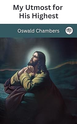 My Utmost for His Highest: Classic Language
