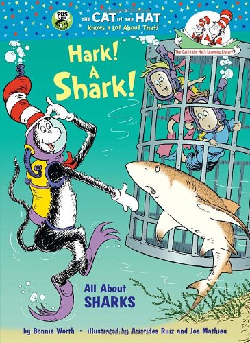 Hark! A Shark!: All About Sharks by Bonnie Worth