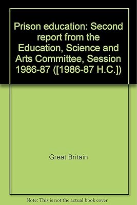 Prison education: Second report from the Education, Science and Arts Committee, Session 1986-87