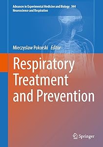 Respiratory Treatment and Prevention (Advances in Experimental Medicine and Biology, 944) by Mieczyslaw Pokorski