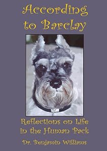 According to Barclay. Reflections on Life in the Human Pack by Benjamin Williams