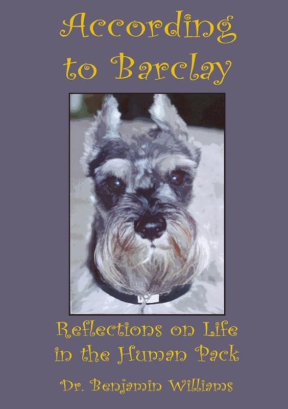 According to Barclay. Reflections on Life in the Human Pack by Benjamin Williams