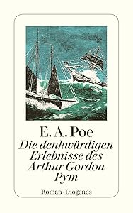 Die denkwürdigen Erlebnisse des Arthur Gordon Pym.