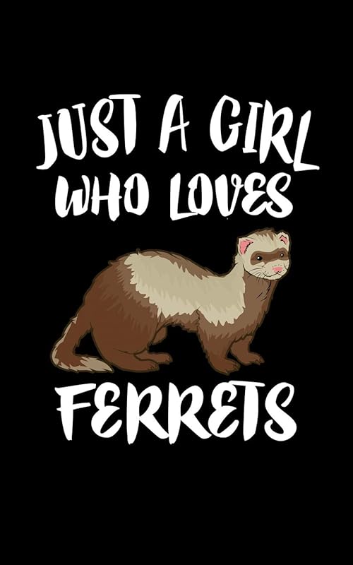 Just A Girl Who Loves Ferrets: Animal Nature Collection by Marko Marcus