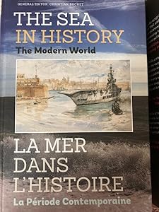 The Sea in History - The Modern World (The Sea in History / La Mer Dans L'histoire) by Nicholas A.M. Rodger