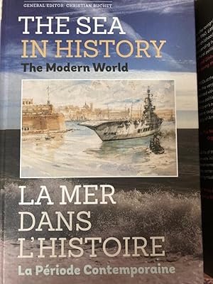 The Sea in History - The Modern World (The Sea in History / La Mer Dans L'histoire)