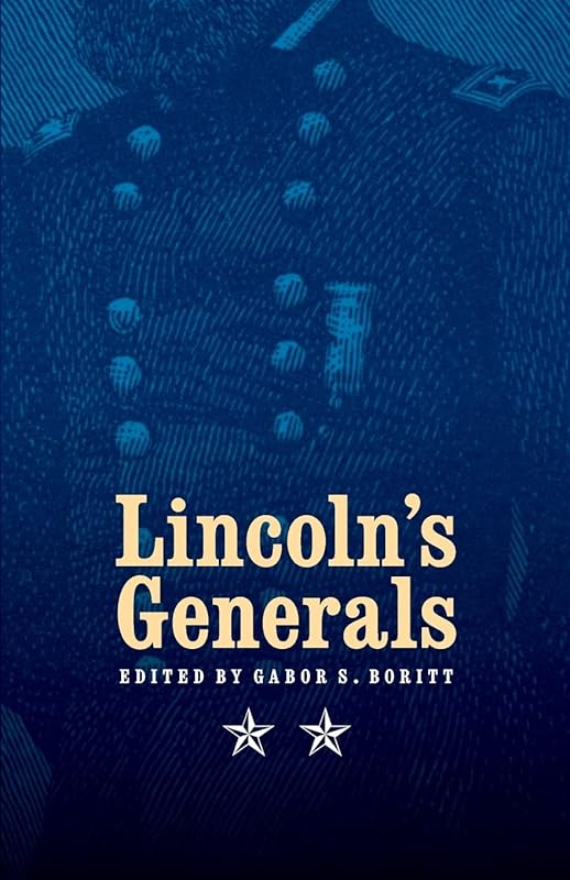 Lincoln's Generals by Stephen W. Sears