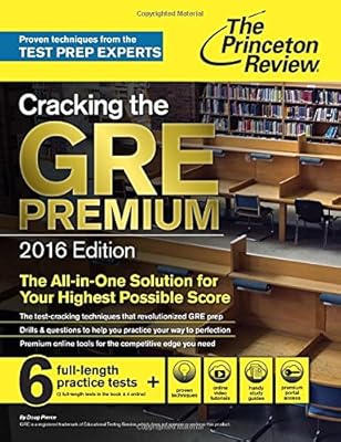 Cracking the GRE Premium Edition with 6 Practice Tests, 2016