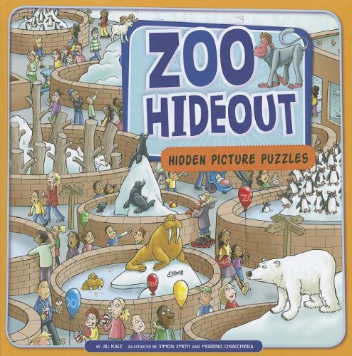 Zoo Hideout: Hidden Picture Puzzles by Jill Kalz
