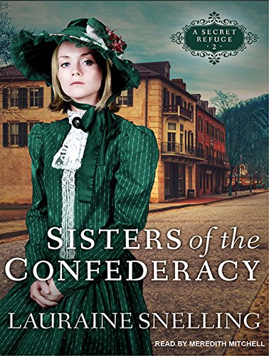 Sisters of the Confederacy by Lauraine Snelling