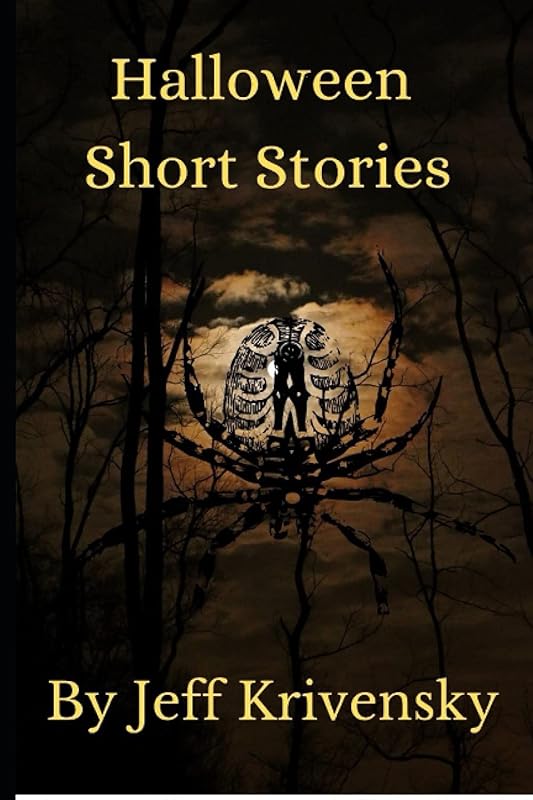 Halloween Short Stories by Jeff Allen Krivensky