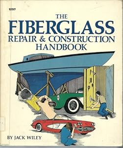 The fiberglass repair & construction handbook