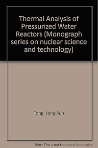 Thermal Analysis of Pressurized Water Reactors by Long-Sun Tong