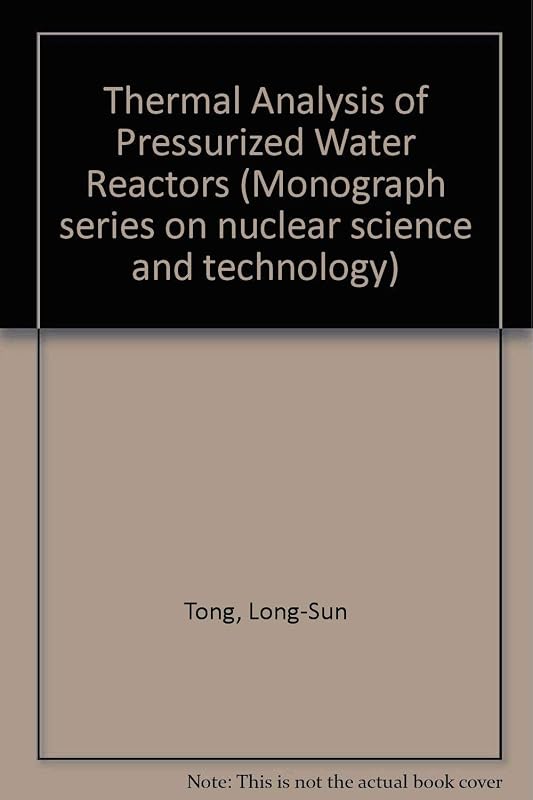 Thermal Analysis of Pressurized Water Reactors by Long-Sun Tong