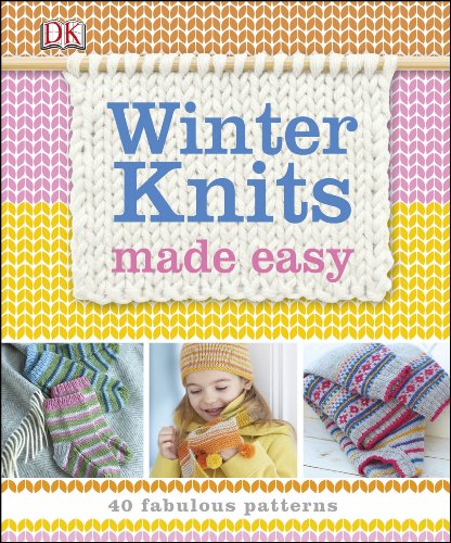 Winter Knits Made Easy by DK Publishing
