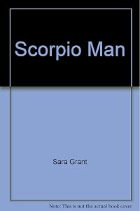 Scorpio Man by Sara Grant