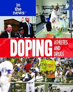 Doping: Athletes and Drugs (In the News)