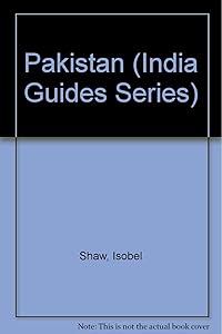 Pakistan (India Guides Series) by Isobel Shaw