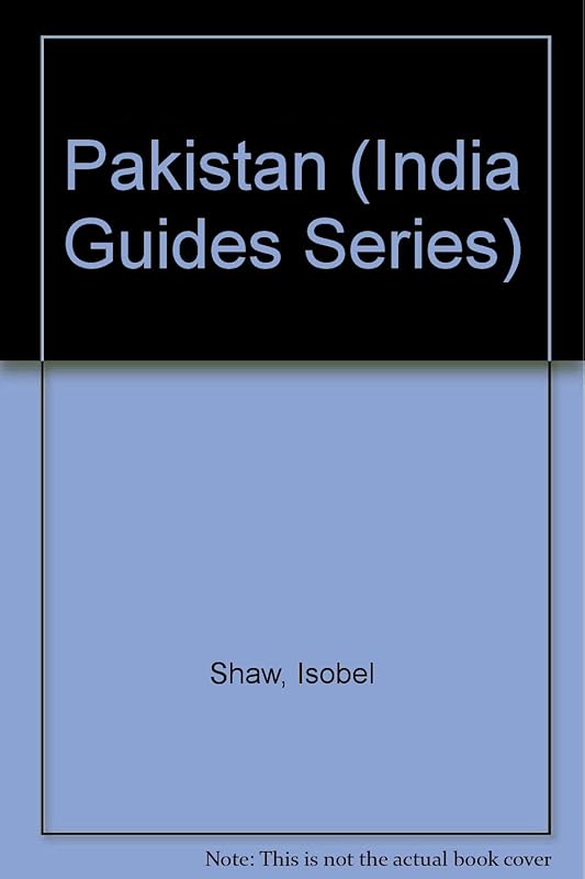 Pakistan (India Guides Series) by Isobel Shaw