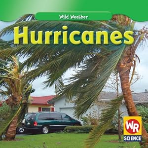 Hurricanes (Wild Weather)