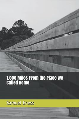 1,000 Miles From the Place We Called Home