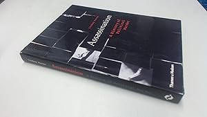 Assassination A History of Political Murder /anglais