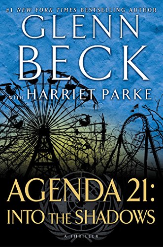 Agenda 21: Into the Shadows by Glenn Beck