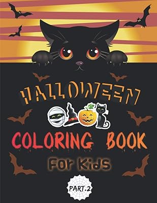 Halloween Coloring Book For Kids - Part 2: 80 Halloween Coloring Pages for Toddlers and Kids. Children Coloring Activity Book for Kids: Boys, Girls ... Matt Finish Cover. 8.5”x11” Format.