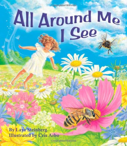All Around Me I See (Simply Nature Books)