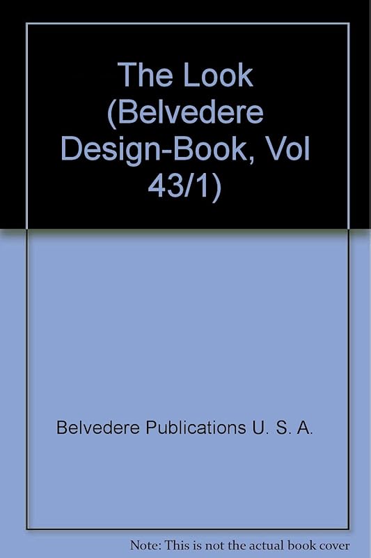 The Look (Belvedere Design-Book, Vol 43/1) by Belvedere Publications U. S. A.