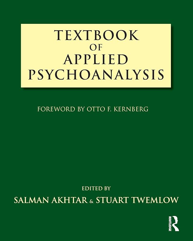 Textbook of Applied Psychoanalysis by Salman Akhtar