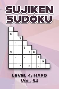 Sujiken Sudoku Level 2: Easy Vol. 34: Play Sujiken Sudoku Diagonally Nine Numbers Grid With Solutions Easy Level Volumes 1-40 Cross Sums Variation ... Puzzles Challenge For All Ages Kids to Adults