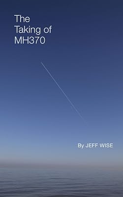 The Taking of MH370