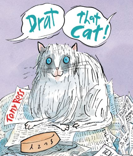 Drat That Cat! by Tony Ross