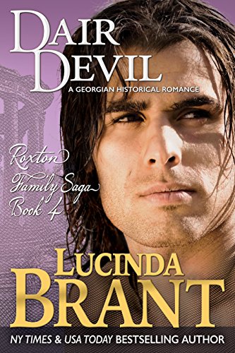Dair Devil: A Georgian Historical Romance (Roxton Family Saga Book 4) by Lucinda Brant