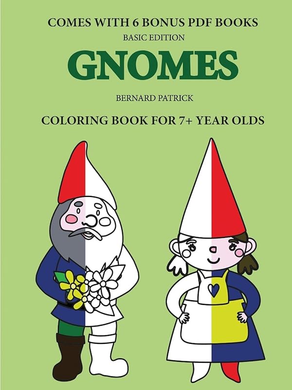 Coloring Book for 7+ Year Olds (Gnomes) by Bernard Patrick