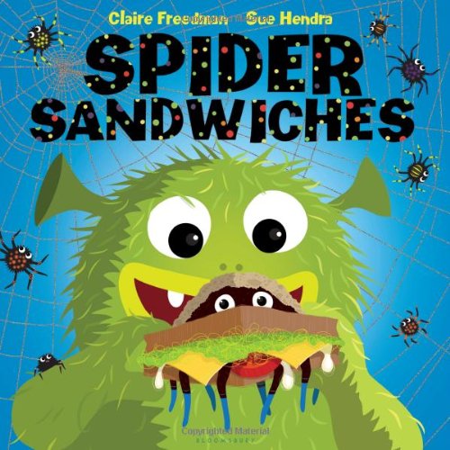 Spider Sandwiches by Claire Freedman