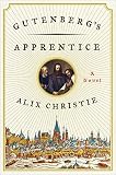 Alix Christie, "Gutenberg's Apprentice" (HarperCollins, 2014)