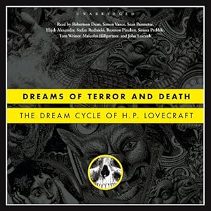 Dreams of Terror and Death: The Dream Cycle of H. P. Lovecraft