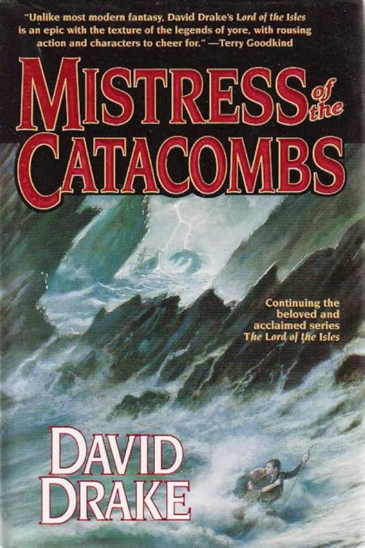 Mistress of the Catacombs (Lord of the Isles, Book 4) by David Drake