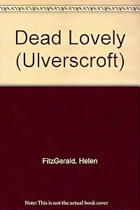 Dead Lovely (Ulverscroft) by Helen FitzGerald