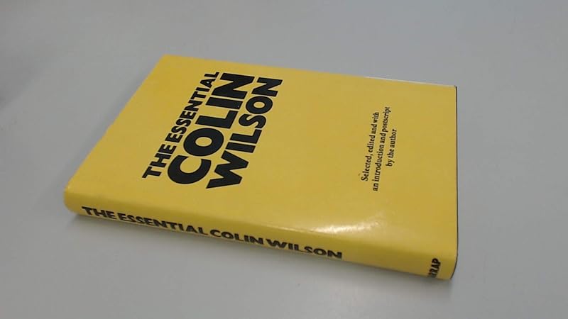 The essential Colin Wilson by Colin Wilson