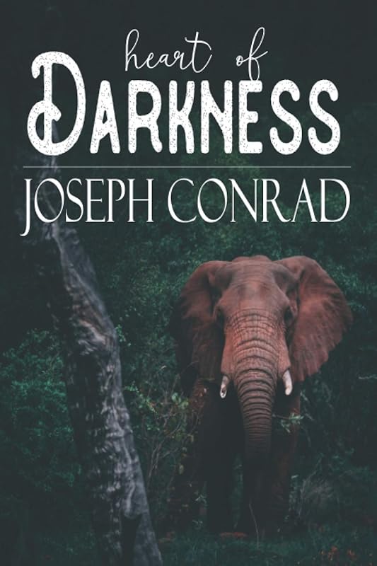 Heart Of Darkness by Joseph Conrad