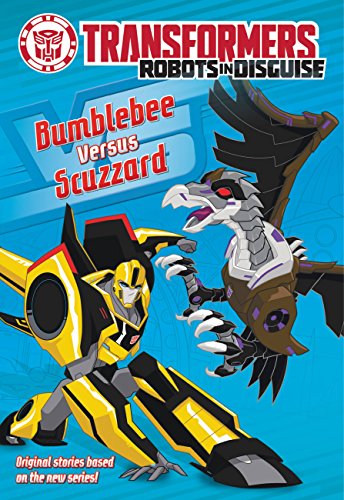 Transformers Robots in Disguise: Bumblebee Versus Scuzzard by John Sazaklis