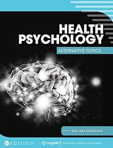 Health Psychology: Alternative Topics by William Marelich